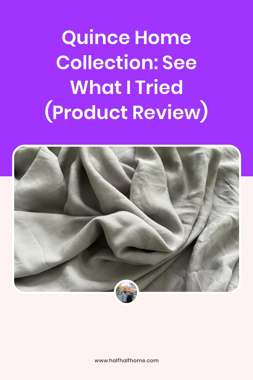 Pinterest image from the 'Quince Home Collection: See what I tried (Product review)' article on Half Half Home