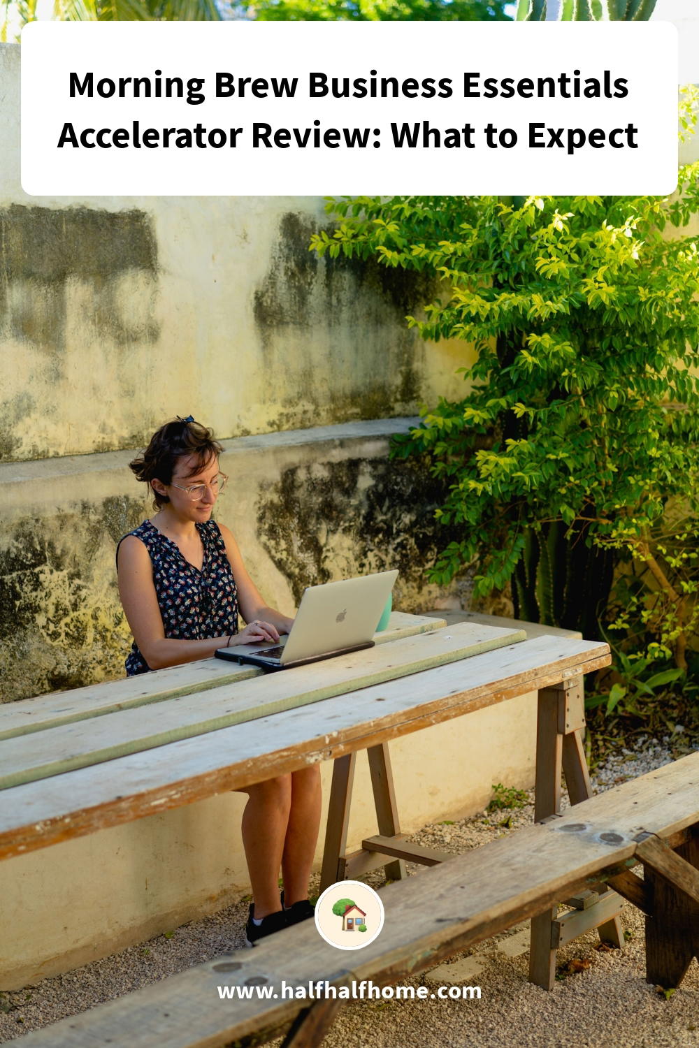 Pinterest image from the 'Morning Brew Business Essentials Accelerator Review: What to Expect' article on Half Half Home